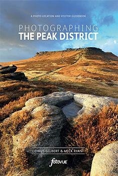 Photographing the Peak District, Chris Gilbert, Mick Ryan, Landscape, Photography